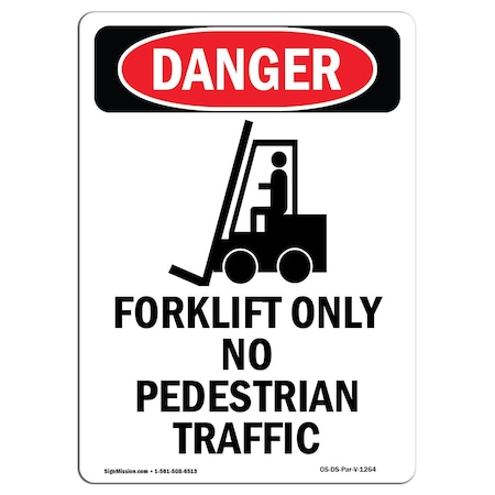 Signmission Safety Sign, OSHA Danger, 14" Height, Rigid Plastic, Forklift Only No Pedestrian, Portrait OS-DS-P-1014-V-1264